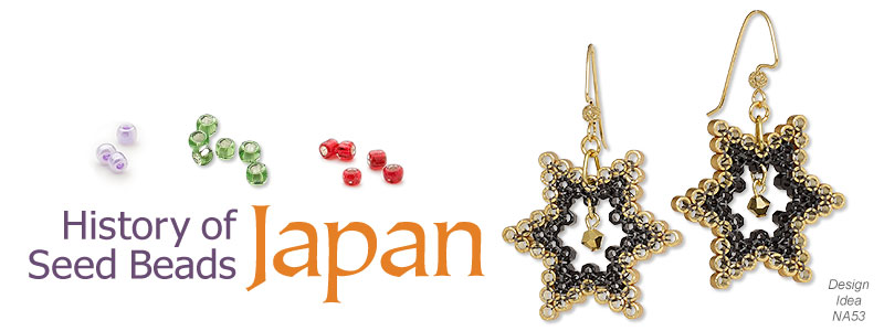 Jewelry Making Article - History of Seed Beads: Japan - Fire