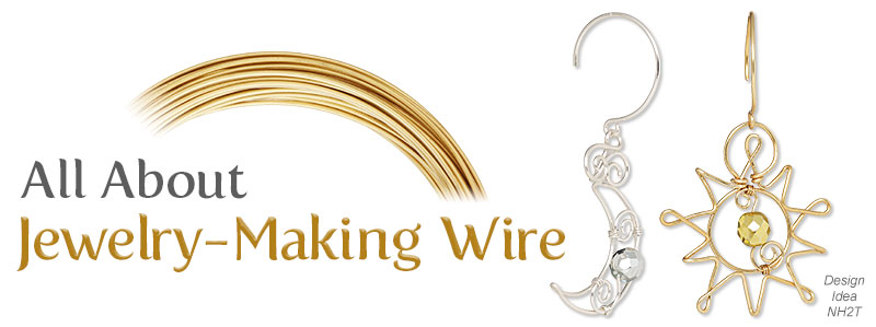 Jewelry Making Article - All About Jewelry-Making Wire - Fire Mountain Gems  and Beads