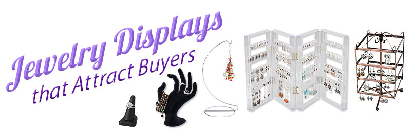 All About Jewelry Displays  Learn How to Sell Your Jewelry With The Right  Displays 
