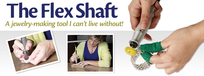 The Flex Shaft: A jewelry-making tool I can't live without!