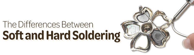 The Differences Between Soft and Hard Soldering