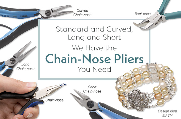 Standard and Curver, Long and Short We Have the Chain-Nose Pliers You Need