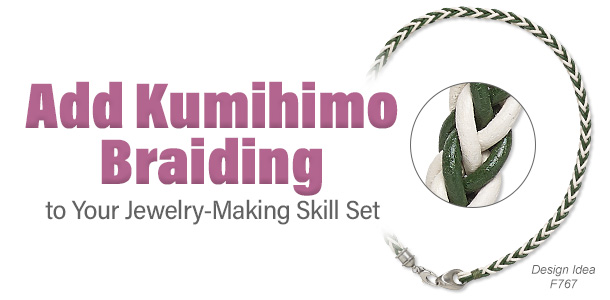 Add Kumihimo and Macreme to Your Jewelry-Making Skill Set