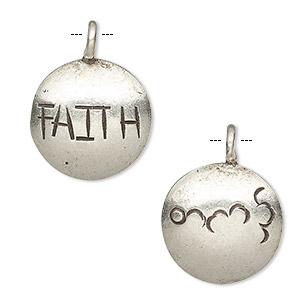 Drop, Hill Tribes, antiqued fine silver, 19mm two-sided round with &quot;Faith.&quot; Sold individually.