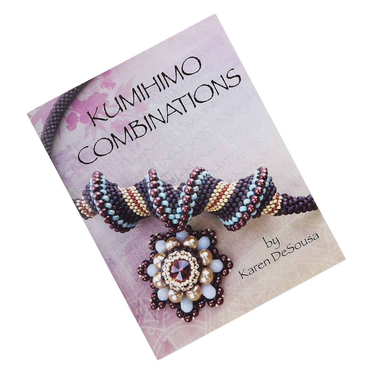 Book Kumihimo Combinations By Karen Desousa Sold Individually 